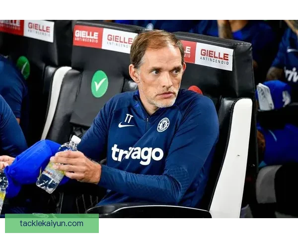 图赫尔在切尔西时期的战术演变与球队表现分析